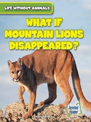 cover image of What If Mountain Lions Disappeared?